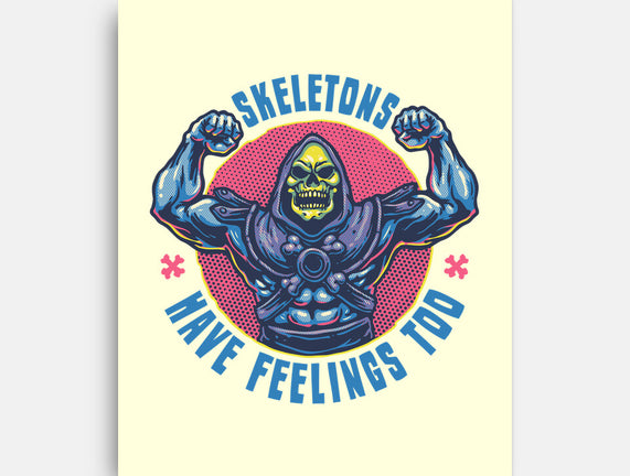 Skeletons Have Feelings Too