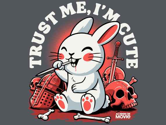 Trust Me I'm Cute