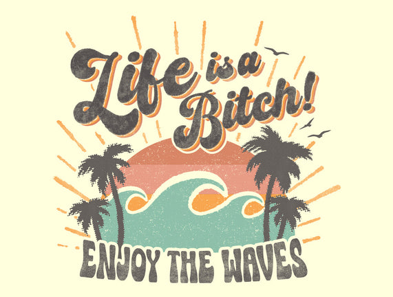 Enjoy The Waves