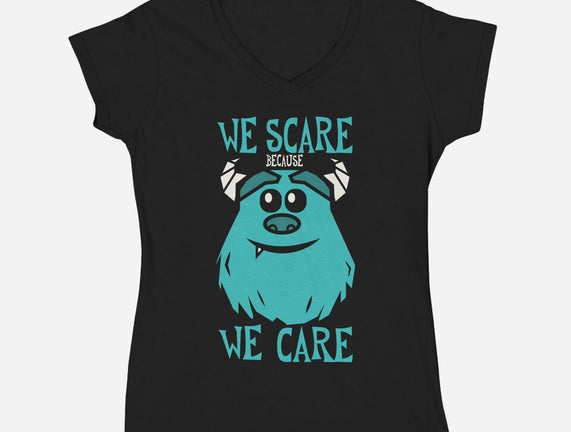 We Scare Because We Care