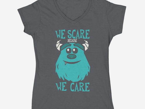 We Scare Because We Care
