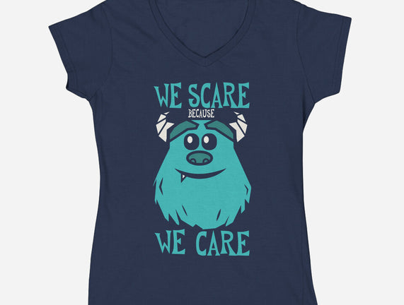 We Scare Because We Care