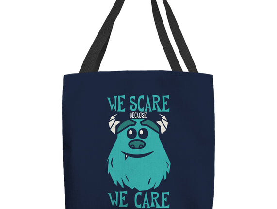 We Scare Because We Care