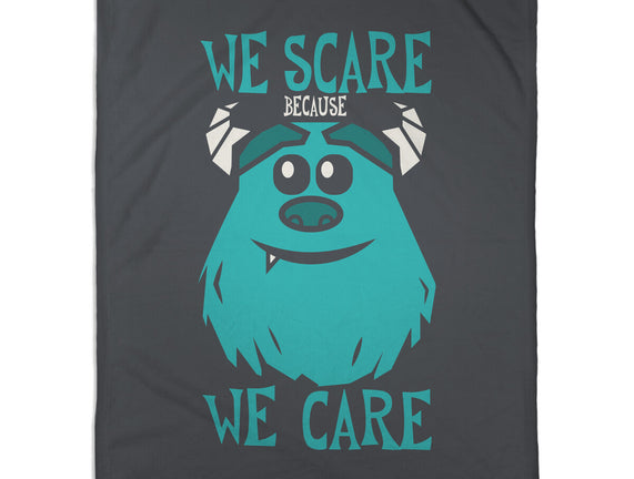 We Scare Because We Care