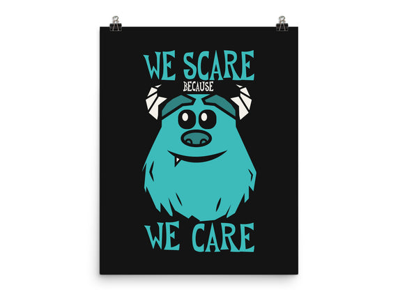 We Scare Because We Care