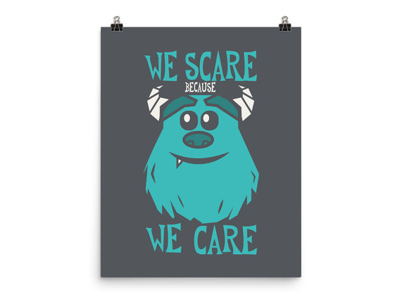 We Scare Because We Care