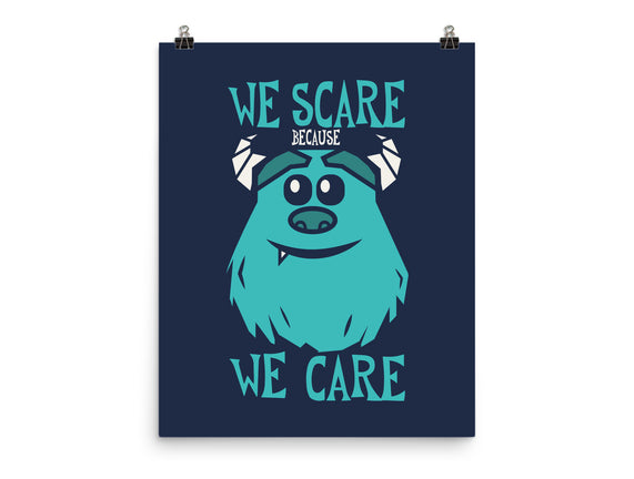 We Scare Because We Care
