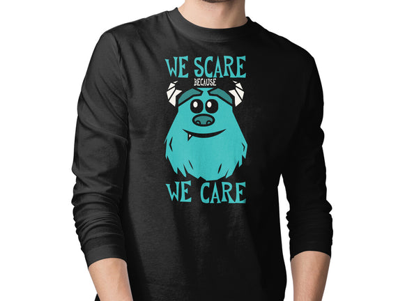 We Scare Because We Care