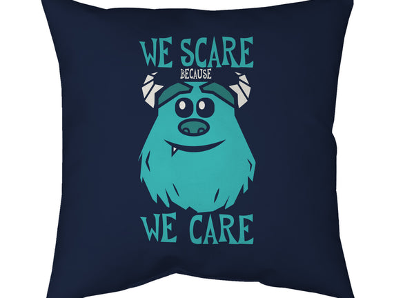 We Scare Because We Care