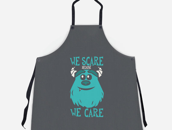 We Scare Because We Care