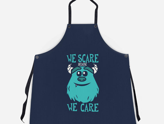 We Scare Because We Care