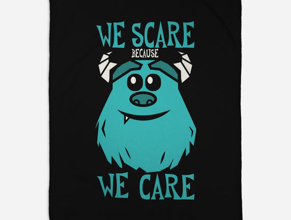 We Scare Because We Care