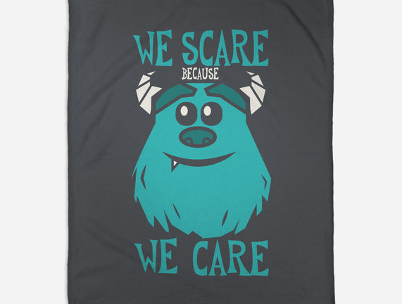 We Scare Because We Care