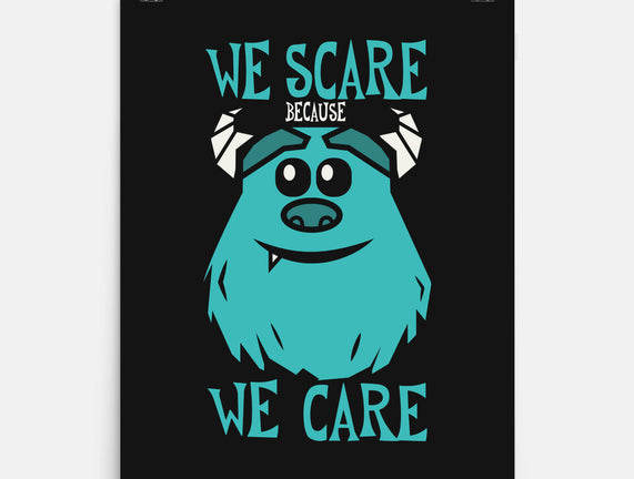 We Scare Because We Care