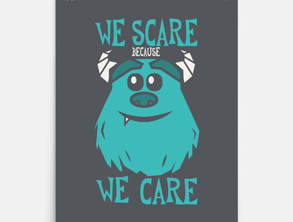 We Scare Because We Care