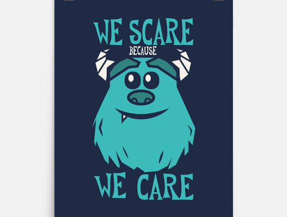 We Scare Because We Care