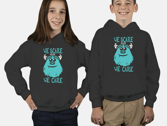 We Scare Because We Care