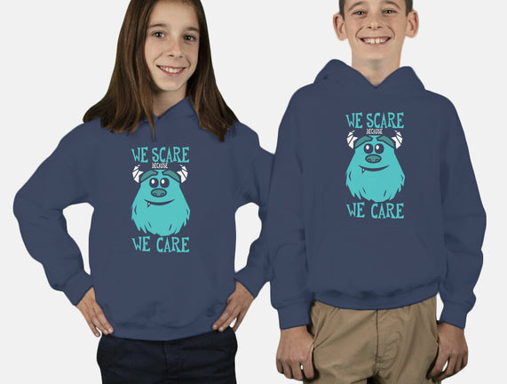 We Scare Because We Care