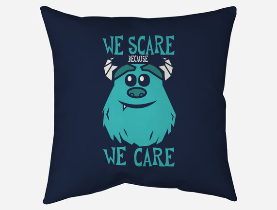 We Scare Because We Care