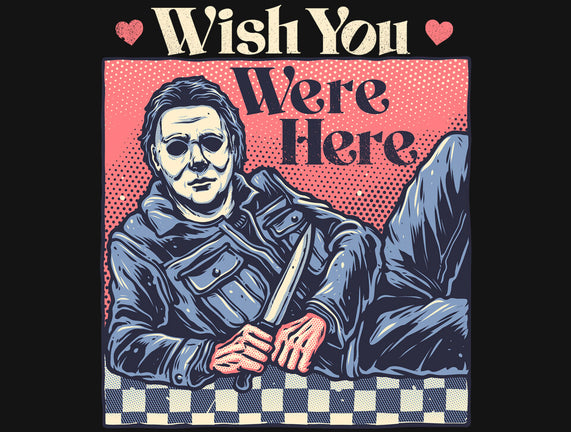 Wish You Were Here