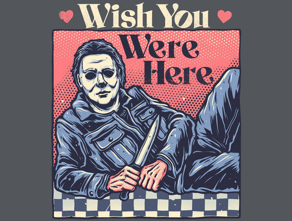 Wish You Were Here