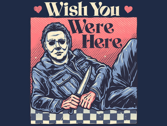 Wish You Were Here