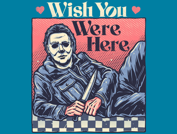 Wish You Were Here