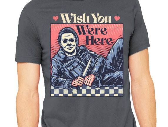 Wish You Were Here