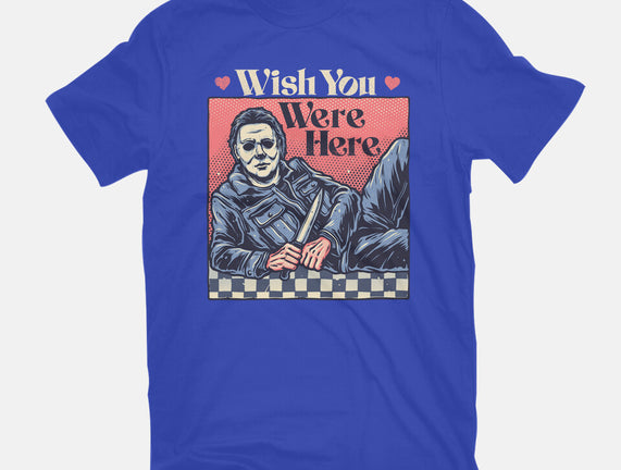 Wish You Were Here