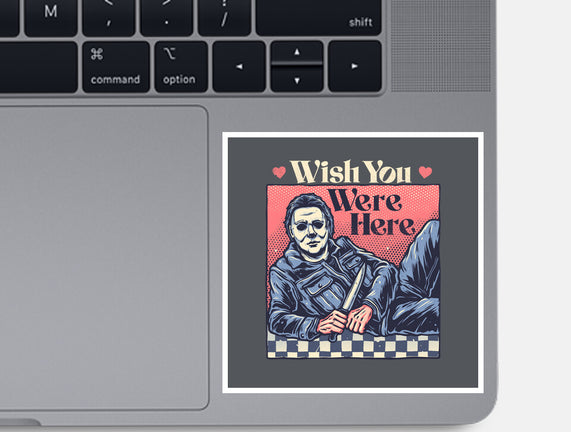 Wish You Were Here