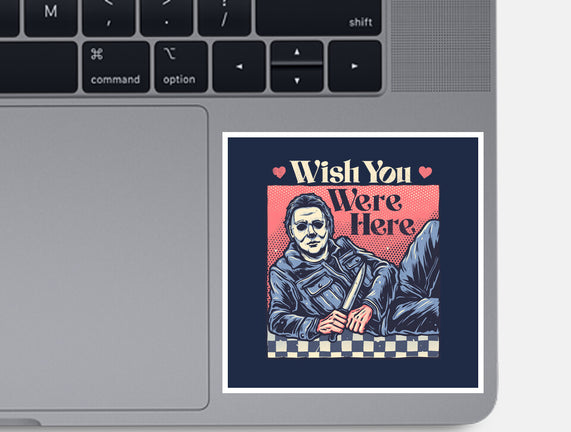 Wish You Were Here