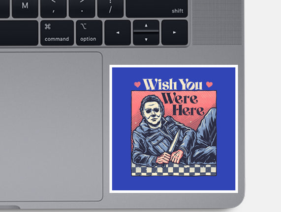 Wish You Were Here