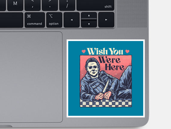 Wish You Were Here