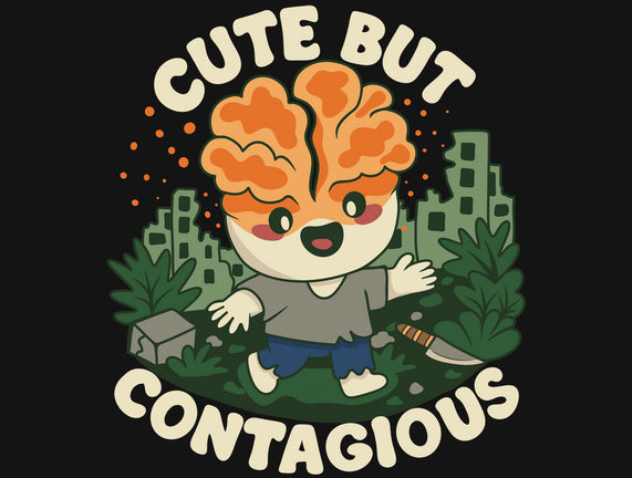 Cute But Contagious