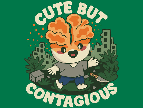 Cute But Contagious
