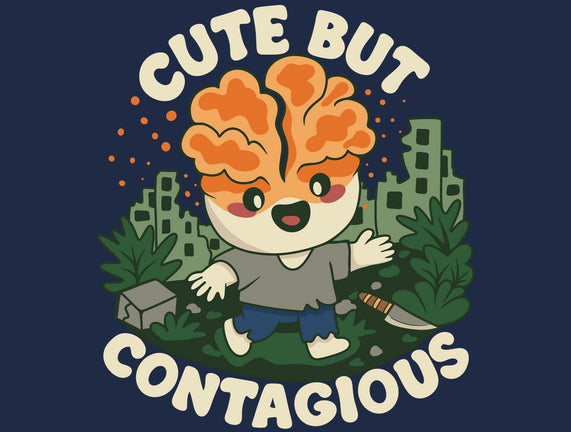 Cute But Contagious