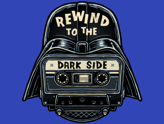 Rewind To The Dark Side