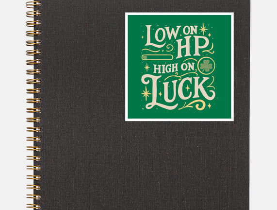 Low On HP High On Luck