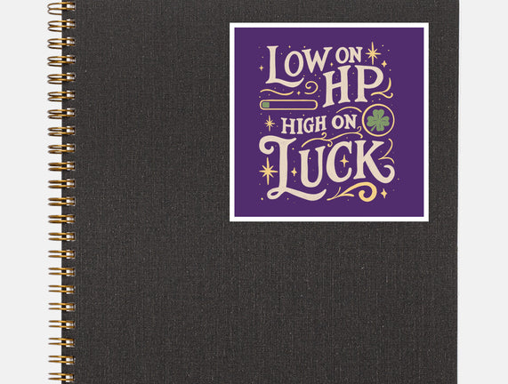 Low On HP High On Luck