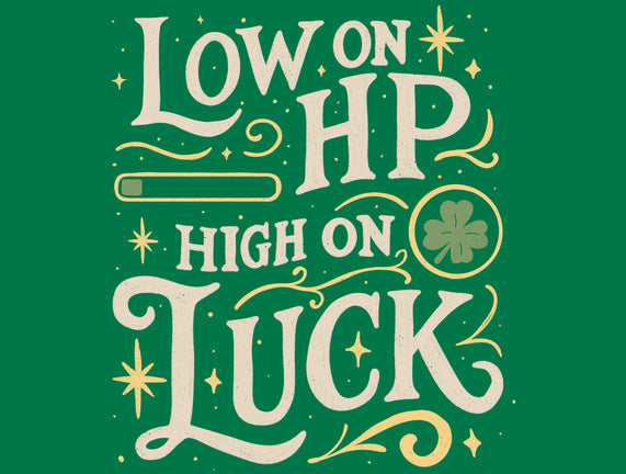 Low On HP High On Luck