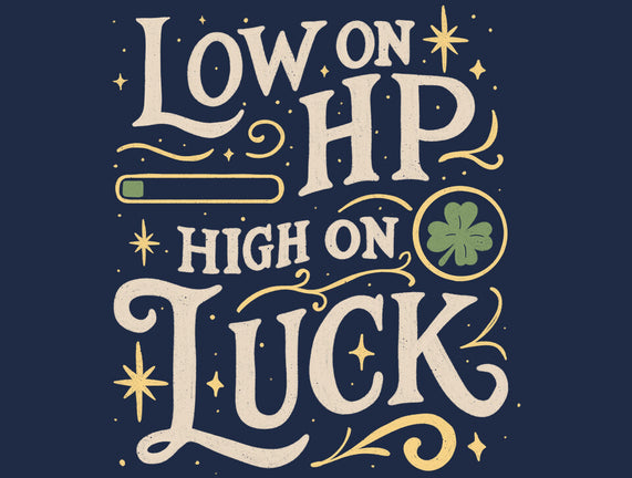 Low On HP High On Luck