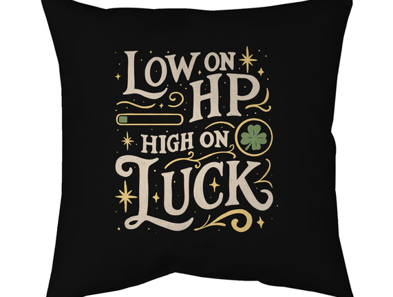 Low On HP High On Luck