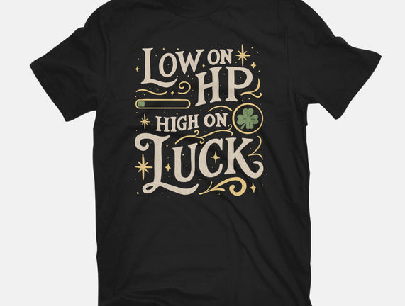 Low On HP High On Luck
