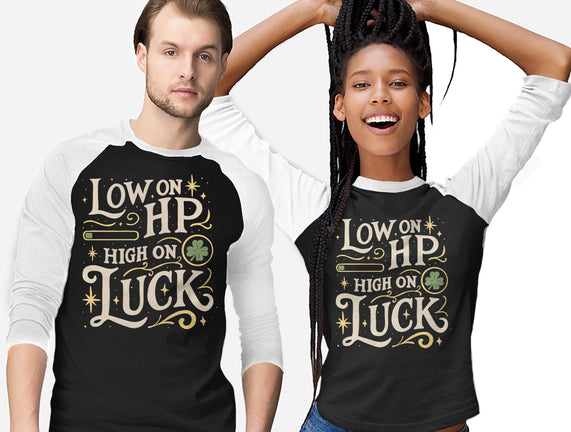 Low On HP High On Luck