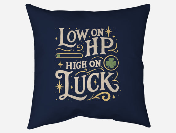 Low On HP High On Luck