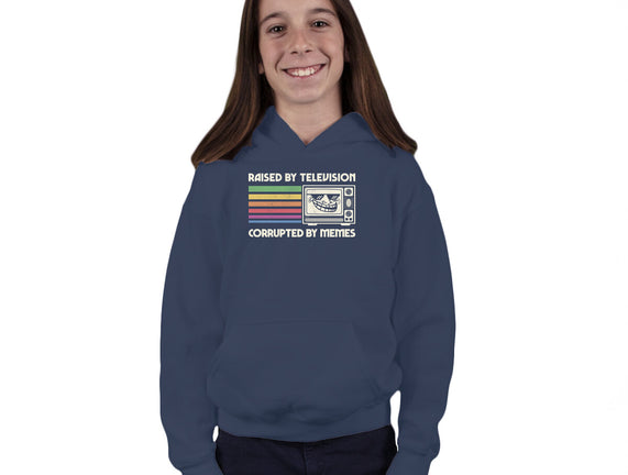 Raised By TV Corrupted By Memes