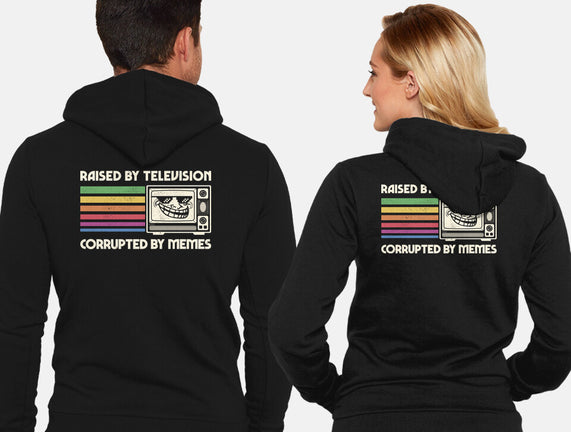 Raised By TV Corrupted By Memes