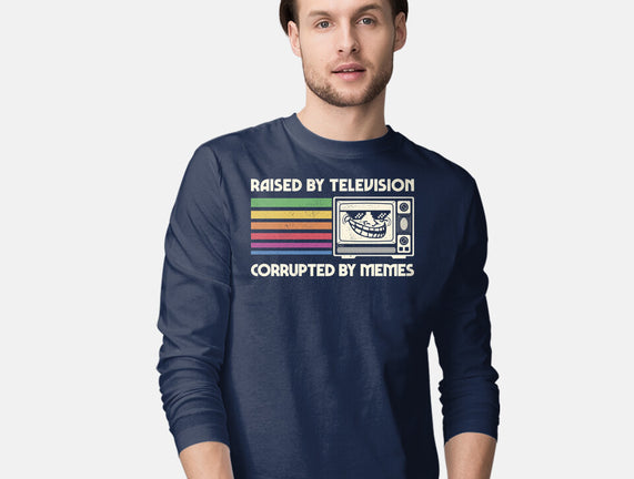 Raised By TV Corrupted By Memes