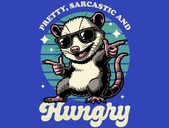 Sarcastic Hungry Possum