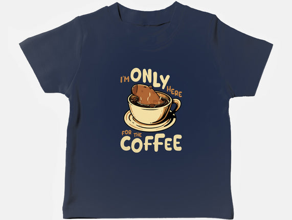 Only For The Coffee